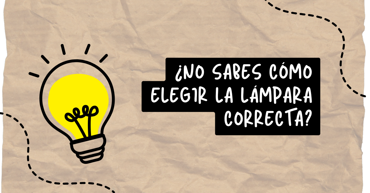 ¿No sabes qué lámpara elegir?